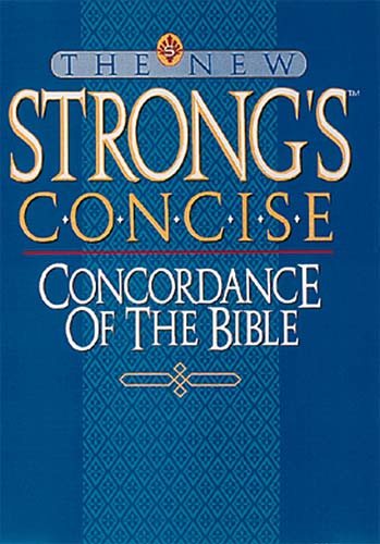 The New Strong's Concise Concordance of the Bible cover