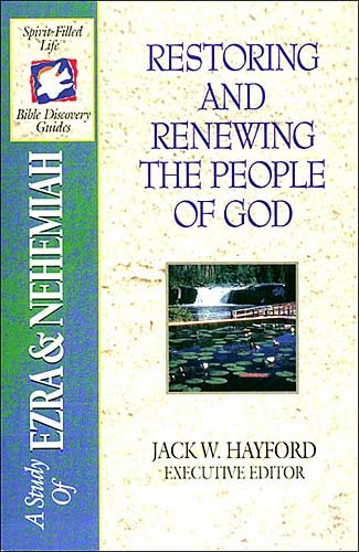 The Spirit-filled Life Bible Discovery Series B7-restoring And Renewing The People Of God cover