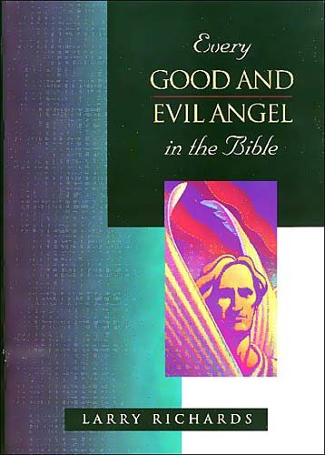 Every Good and Evil Angel in the Bible (The Everything in the Bible Series) cover