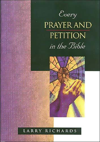 Every Prayer and Petition in the Bible (The Everything in the Bible Series) cover