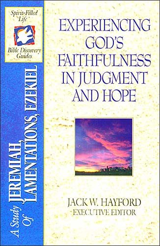 The Spirit-filled Life Bible Discovery Series B12-experiencing God's Faithfulness In Judgment And Hope cover