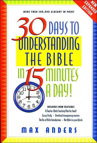30 Days to Understanding the Bible in 15 Minutes a Day! cover