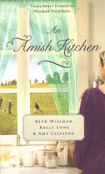 An Amish Kitchen: Three Amish Novellas cover