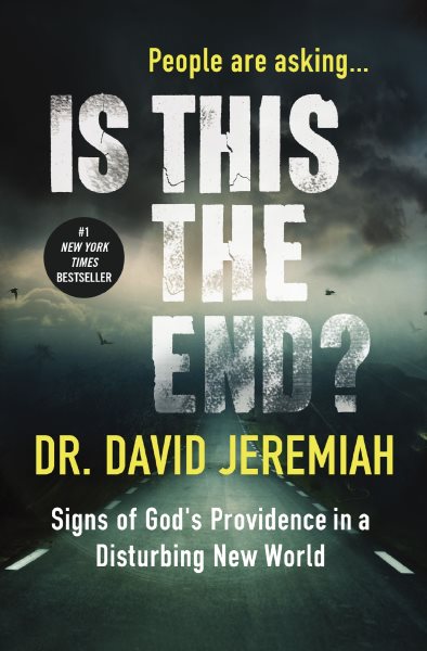 Is This the End?: Signs of God's Providence in a Disturbing New World cover