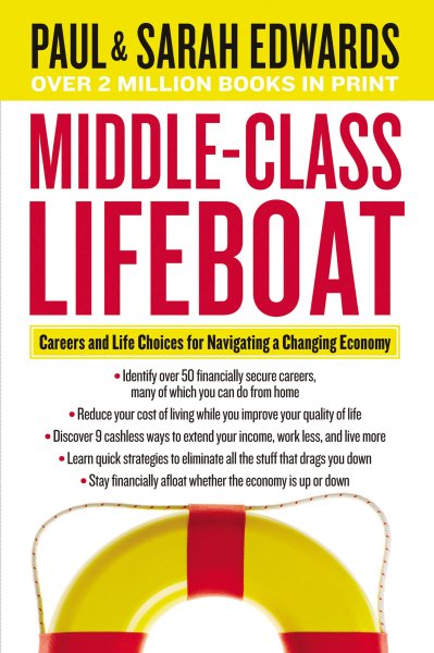 Middle-Class Lifeboat: Careers and Life Choices for Navigating a Changing Economy cover