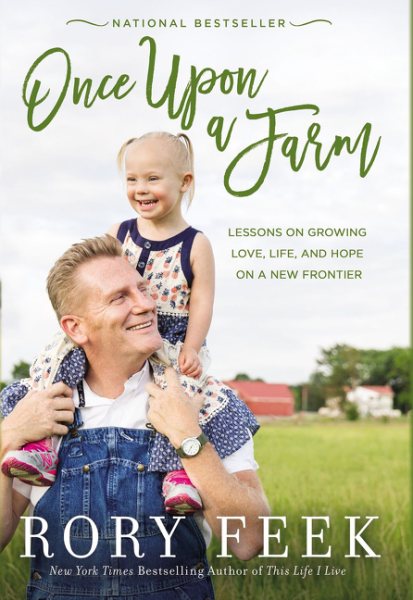 Once Upon a Farm: Lessons on Growing Love, Life, and Hope on a New Frontier cover