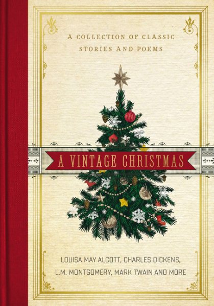 A Vintage Christmas: A Collection of Classic Stories and Poems cover
