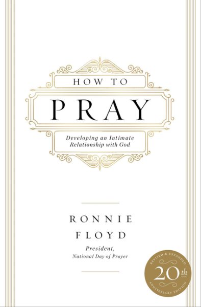 How to Pray: Developing an Intimate Relationship with God cover