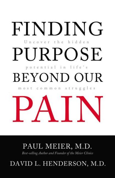 Finding Purpose Beyond Our Pain: Uncover the Hidden Potential in Life's Most Common Struggles cover