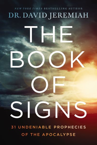 The Book of Signs: 31 Undeniable Prophecies of the Apocalypse cover