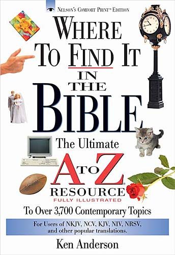 Where To Find It In The Bible The Ultimate A To Z Resource Series cover