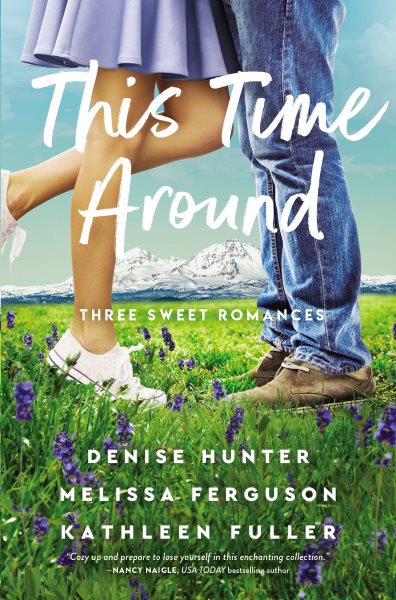 This Time Around: Three Sweet Romances cover