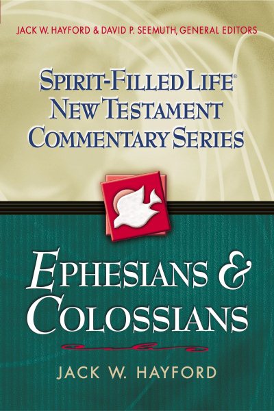 Ephesians and Colossians (Spirit-Filled Life New Testament Commentary) cover