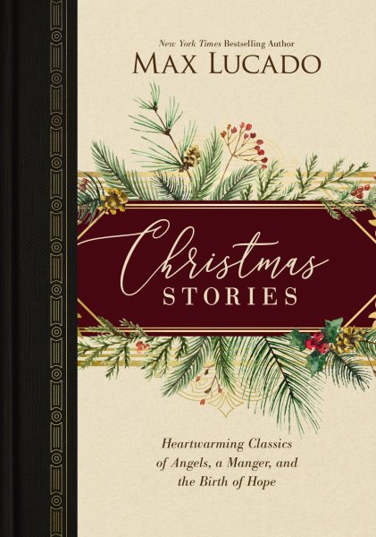 Christmas Stories: Heartwarming Classics of Angels, a Manger, and the Birth of Hope cover