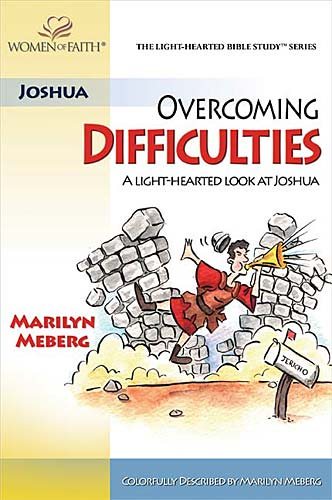 Overcoming Difficulties: A Light-Hearted Look at Joshua (LIGHT-HEARTED BIBLE STUDY) cover