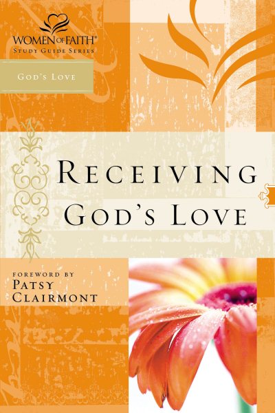 Wof: Receiving Gods Love-Stg (WOMEN OF FAITH STUDY GUIDE SERIES) cover