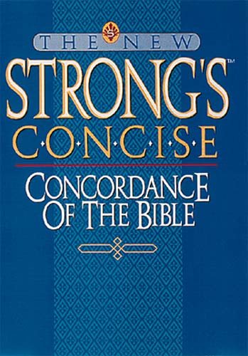 New Strong's Concise Concordance of the Bible: Revised Edition cover