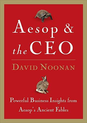 Aesop & The Ceo: Powerful Business Insights From Aesop's Ancient Fables cover