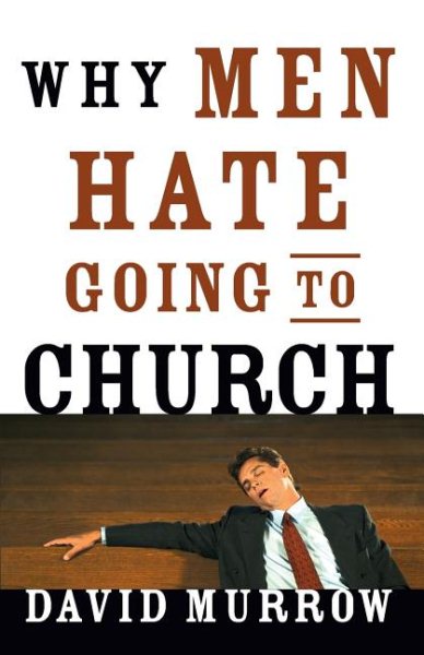 WHY MEN HATE GOING TO CHURCH cover