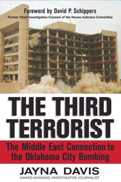 The Third Terrorist: The Middle East Connection to the Oklahoma City Bombing cover