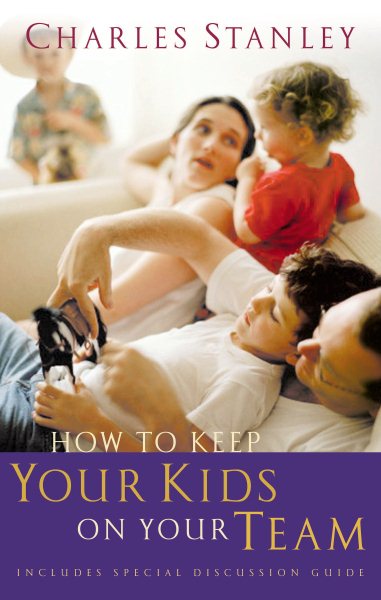 How to Keep Your Kids on Your Team cover