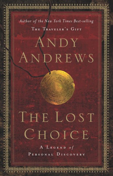 The Lost Choice: A Legend of Personal Discovery cover