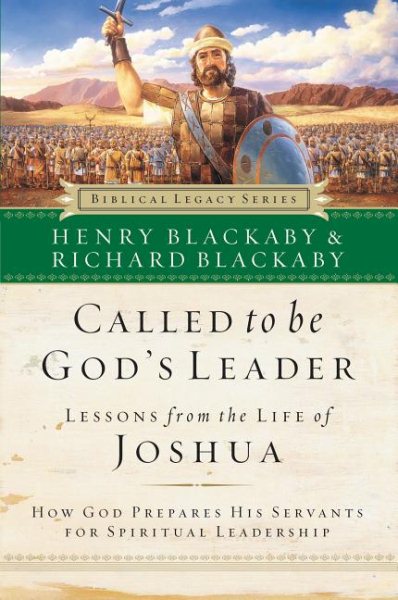 Called to Be God's Leader: How God Prepares His Servants for Spiritual Leadership (Biblical Legacy) cover