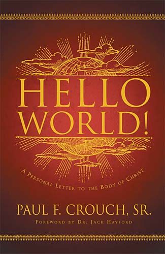 Hello World! : A Personal Letter to the Body of Christ