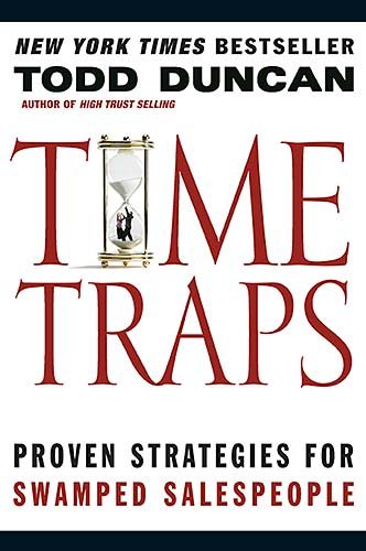 Time Traps: Proven Strategies For Swamped Salespeople cover