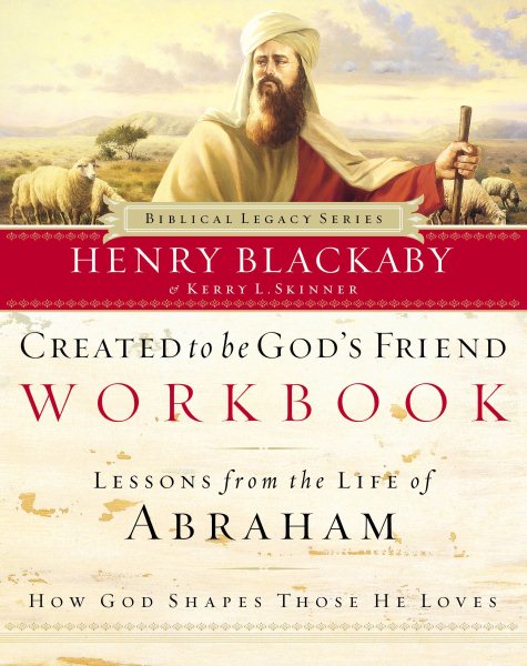 Created to Be God's Friend Workbook (Biblical Legacy Series) cover