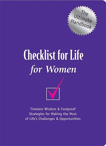 Checklist for Life for Women: Timeless Wisdom & Foolproof Strategies for Making the Most of Life's Challenges & Opportunities cover
