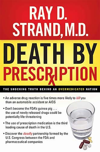 Death by Prescription: The Shocking Truth Behind an Overmedicated Nation cover
