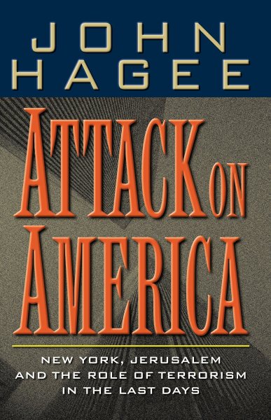 Attack On America New York, Jerusalem, And The Role Of Terrorism In The Last Days cover