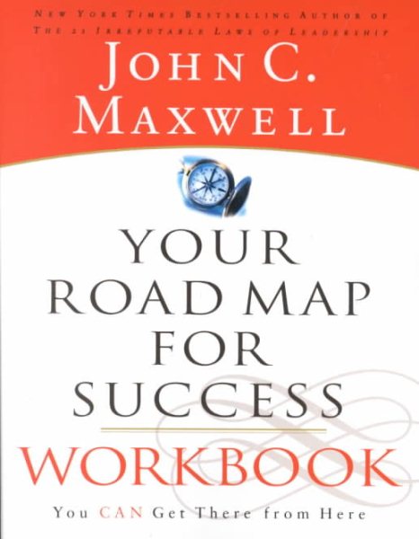 Your Road Map For Success Workbook: You Can get There From Here cover