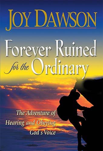 Forever Ruined for the Ordinary: The Adventure of Hearing and Obeying God's Voice cover