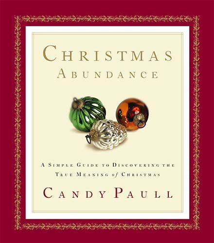 Christmas Abundance: a Simple Guide To Discovering The True Meaning Of Christmas cover