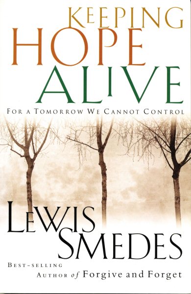 Keeping Hope Alive <i>for A Tomorrow We Cannot Control</i> cover