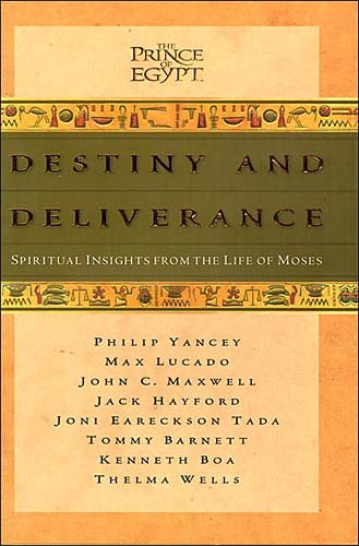 Destiny and Deliverance: Spiritual Insights from the Life of Moses (Prince of Egypt) cover