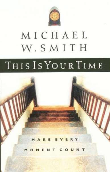 This Is Your Time :Make Every Moment Count cover