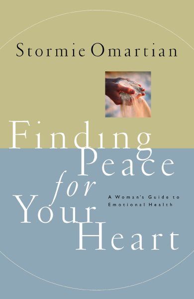 Finding Peace For Your Heart A Woman's Guide To Emotional Health cover