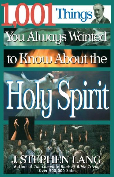 1,001 Things You Always Wanted to Know About the Holy Spirit cover