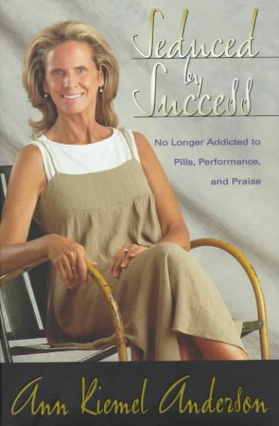 Seduced By Success No Longer Addicted To Pills, Performance And Praise cover