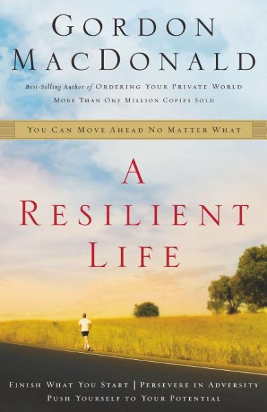 A Resilient Life: You Can Move Ahead No Matter What cover