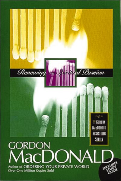 Renewing Your Spiritual Passion (Gordon MacDonald Bestseller Series) cover