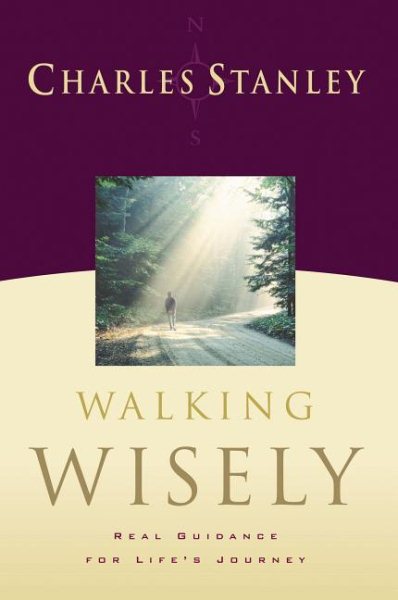 Walking Wisely: Real Guidance For Life's Journey cover