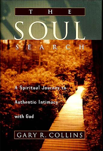The Soul Search: A Spiritual Journey to Authentic Intimacy With God cover