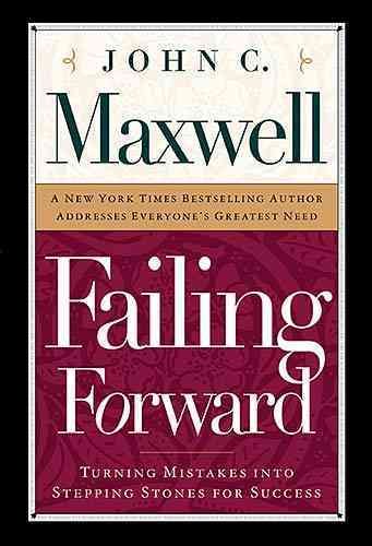 Failing Forward: Turning Mistakes Into Stepping Stones for Success cover