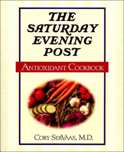 The Saturday Evening Post Antioxidant Cookbook cover