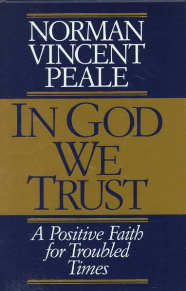 In God We Trust: A Positive Faith for Troubled Times cover