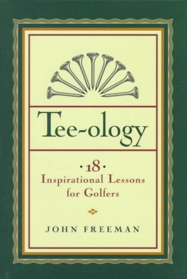 Tee-Ology: 18 Inspirational Lessons for Golfers cover